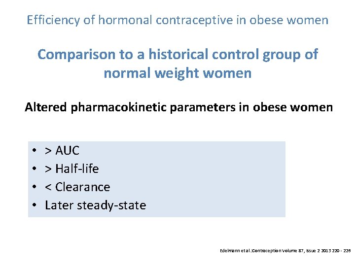 Efficiency of hormonal contraceptive in obese women Comparison to a historical control group of