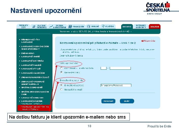 Nastavení upozornění E R S T E G R O U P Na došlou