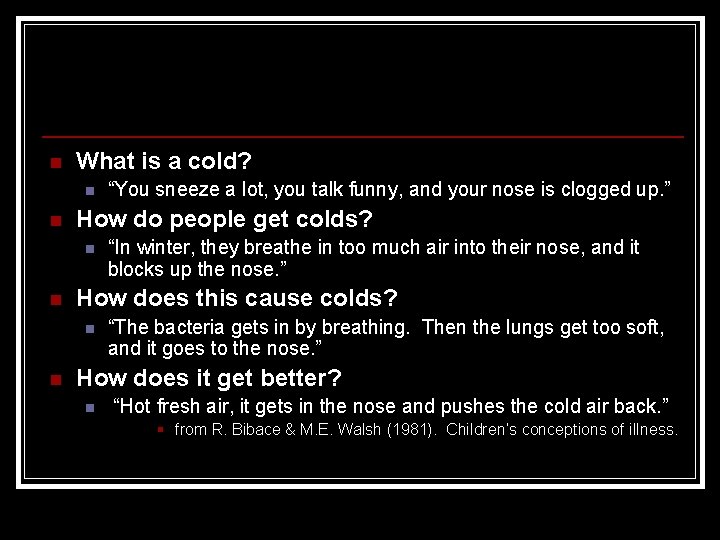 n What is a cold? n n How do people get colds? n n