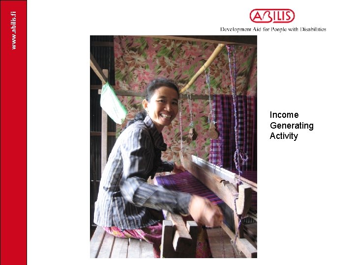 www. abilis. fi Income Generating Activity 
