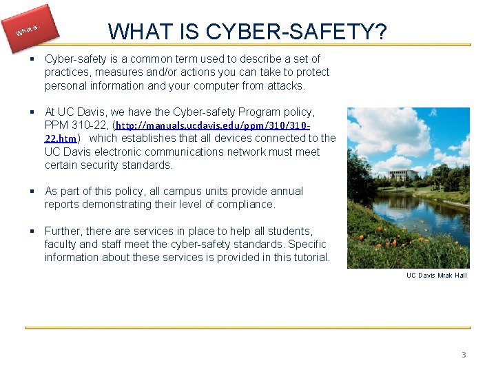 Wh … at is WHAT IS CYBER-SAFETY? § Cyber-safety is a common term used