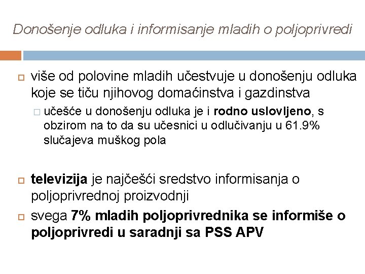 Donošenje odluka i informisanje mladih o poljoprivredi više od polovine mladih učestvuje u donošenju