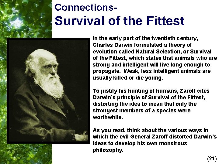 Connections- Survival of the Fittest In the early part of the twentieth century, Charles