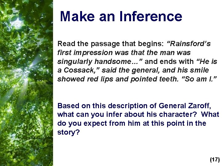 Make an Inference Read the passage that begins: “Rainsford’s first impression was that the