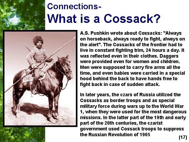 Connections- What is a Cossack? A. S. Pushkin wrote about Cossacks: "Always on horseback,