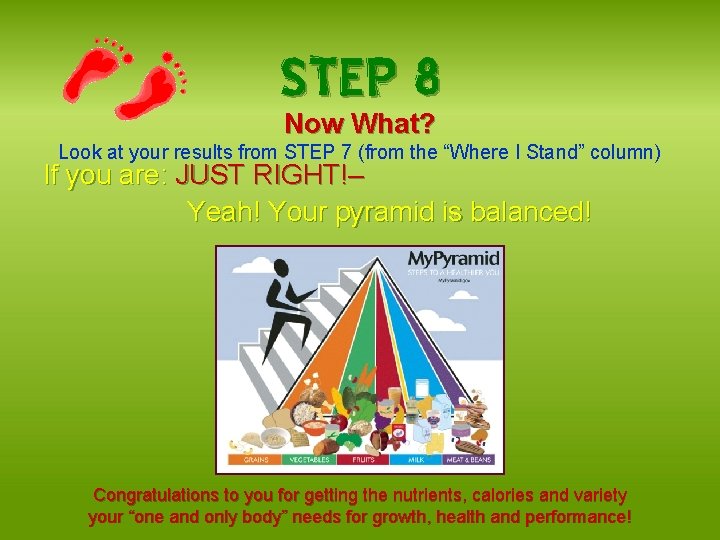 STEP 8 Now What? Look at your results from STEP 7 (from the “Where