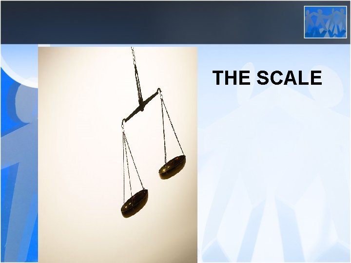 THE SCALE 