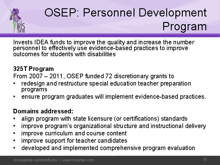 OSEP: Personnel Development Program Invests IDEA funds to improve the quality and increase the