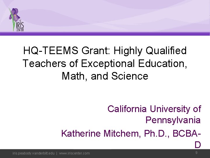 HQ-TEEMS Grant: Highly Qualified Teachers of Exceptional Education, Math, and Science California University of