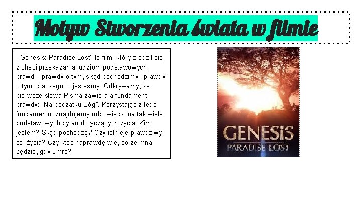 Motyw Stworzenia świata w filmie „Genesis: Paradise Lost” to film, który zrodził się z