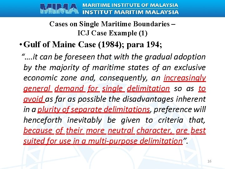 Cases on Single Maritime Boundaries – ICJ Case Example (1) • Gulf of Maine