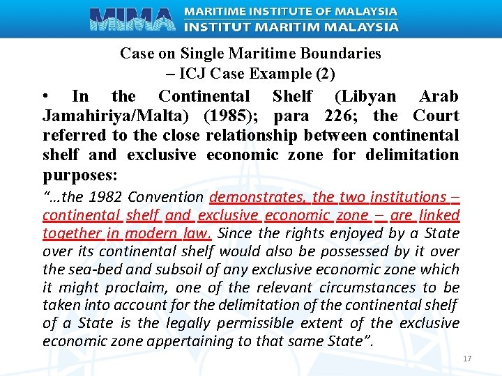 Case on Single Maritime Boundaries – ICJ Case Example (2) • In the Continental