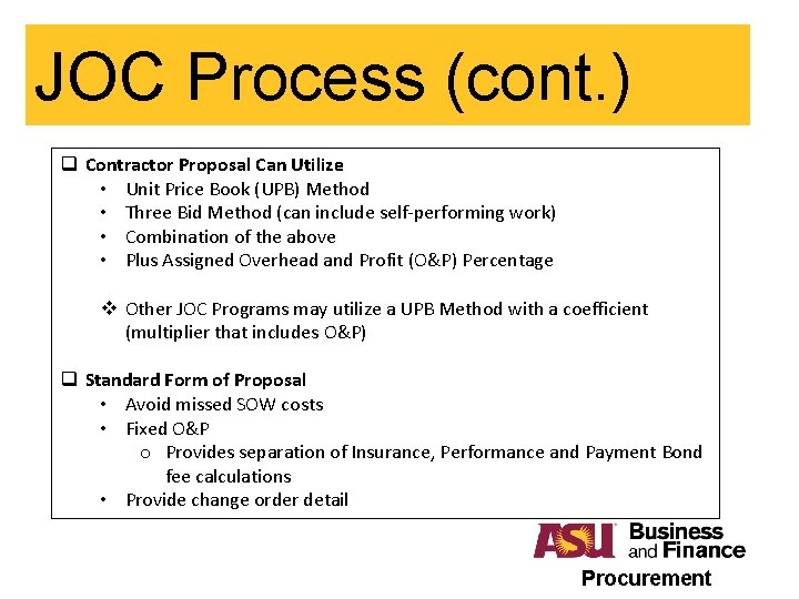 JOC Process (cont. ) q Contractor Proposal Can Utilize • Unit Price Book (UPB)