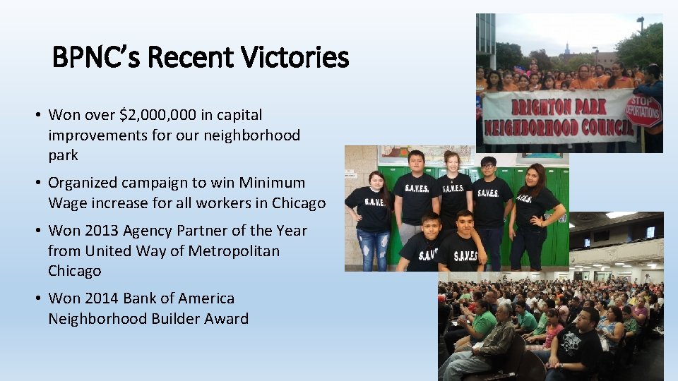 BPNC’s Recent Victories • Won over $2, 000 in capital improvements for our neighborhood