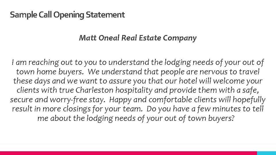 Sample Call Opening Statement Matt Oneal Real Estate Company I am reaching out to