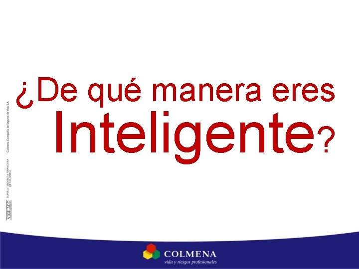 ¿De qué manera eres Inteligente? 