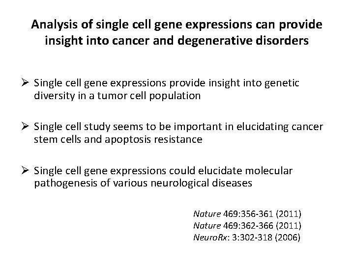 Analysis of single cell gene expressions can provide insight into cancer and degenerative disorders
