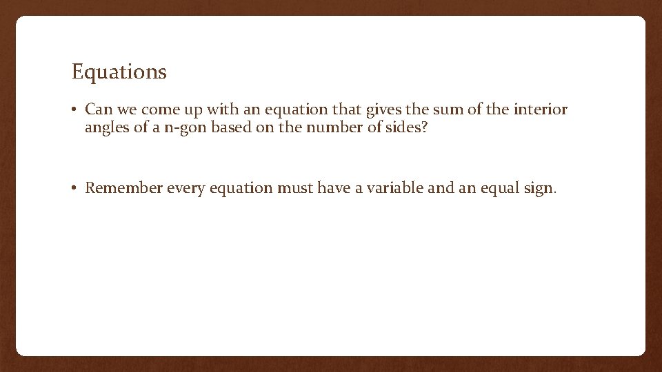 Equations • Can we come up with an equation that gives the sum of