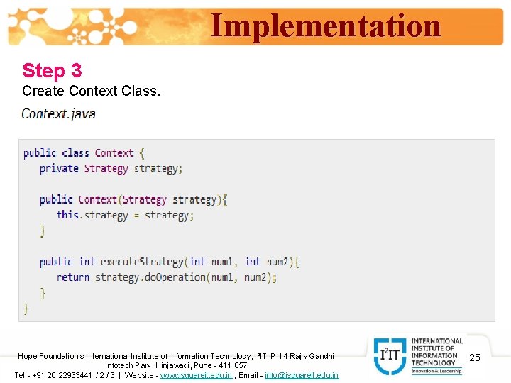 Implementation Step 3 Create Context Class. Hope Foundation’s International Institute of Information Technology, I²IT,
