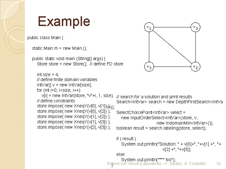 Example public class Main { static Main m = new Main (); public static