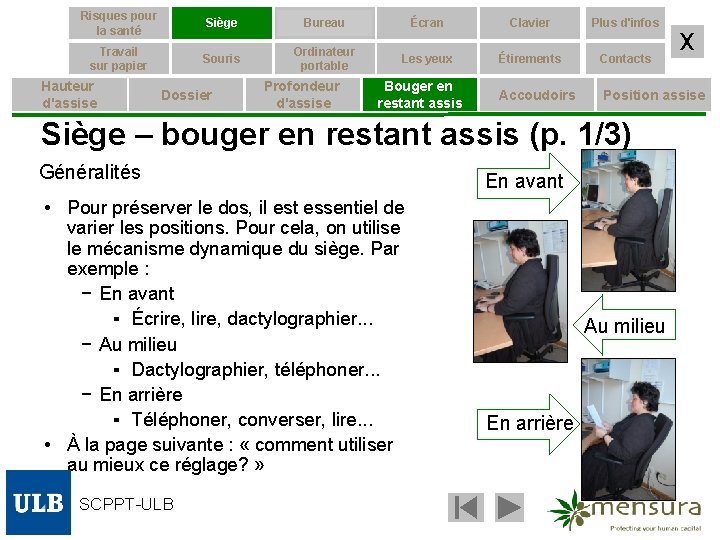 Risques pour la santé Siège Bureau Écran Clavier Plus d'infos Travail sur papier Souris