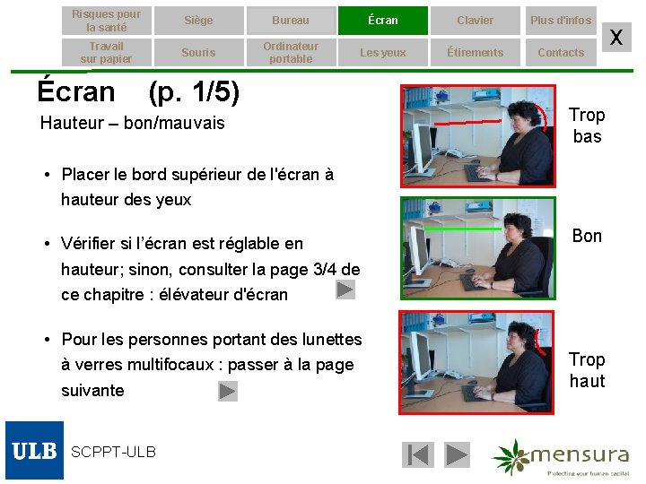 Risques pour la santé Siège Bureau Écran Clavier Plus d'infos Travail sur papier Souris