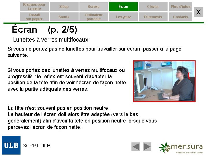 Risques pour la santé Siège Bureau Écran Clavier Plus d'infos Travail sur papier Souris