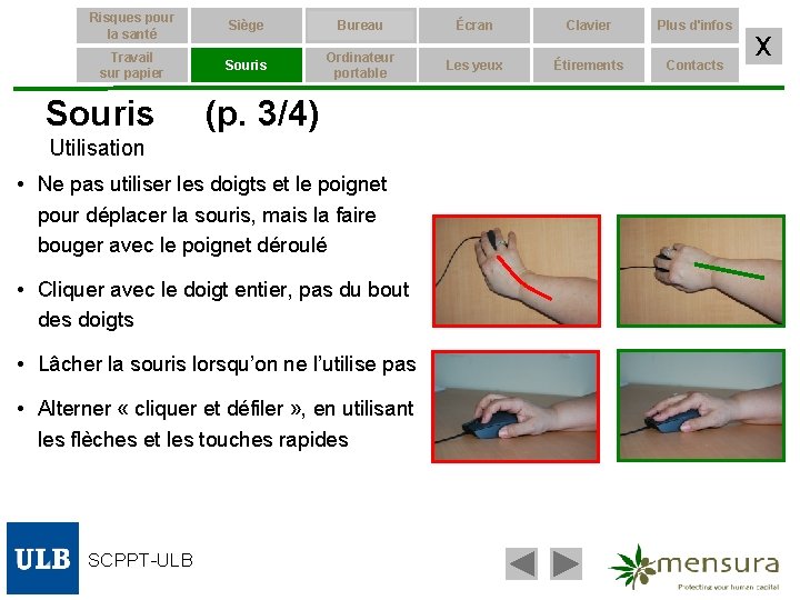 Risques pour la santé Siège Bureau Écran Clavier Plus d'infos Travail sur papier Souris