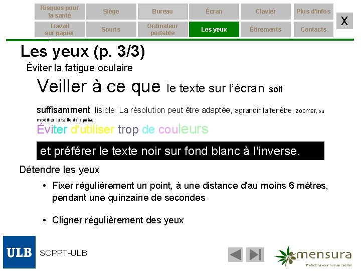 Risques pour la santé Siège Bureau Écran Clavier Plus d'infos Travail sur papier Souris