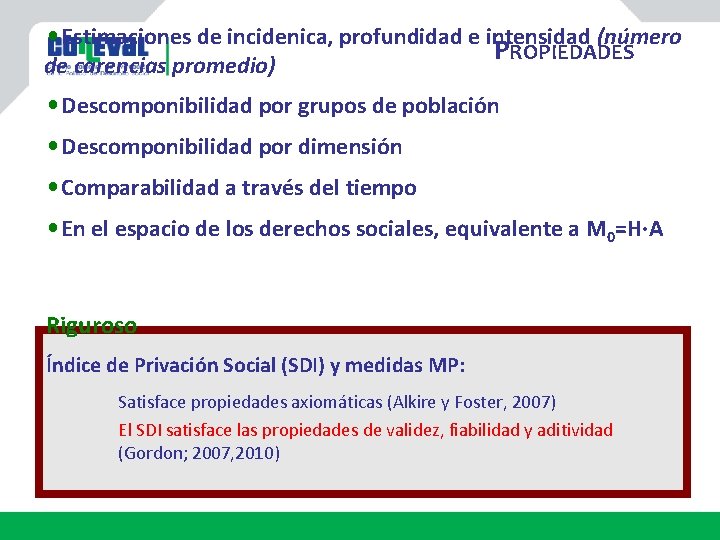  • Estimaciones de incidenica, profundidad e intensidad (número PROPIEDADES de carencias promedio) •