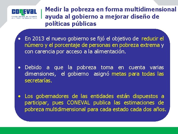 Medir la pobreza en forma multidimensional ayuda al gobierno a mejorar diseño de políticas