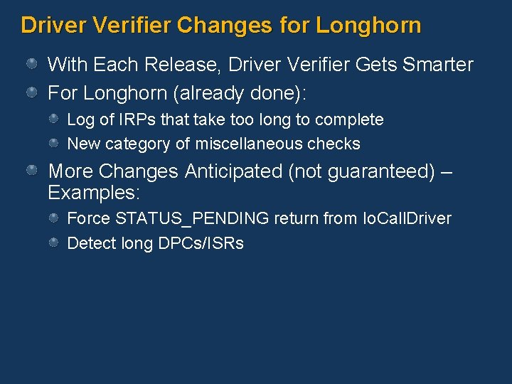 Driver Verifier Changes for Longhorn With Each Release, Driver Verifier Gets Smarter For Longhorn