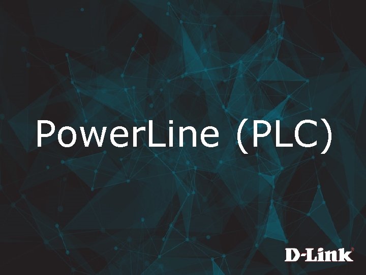 Power. Line (PLC) 