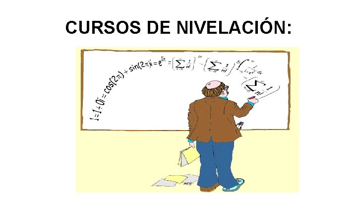 CURSOS DE NIVELACIÓN: 