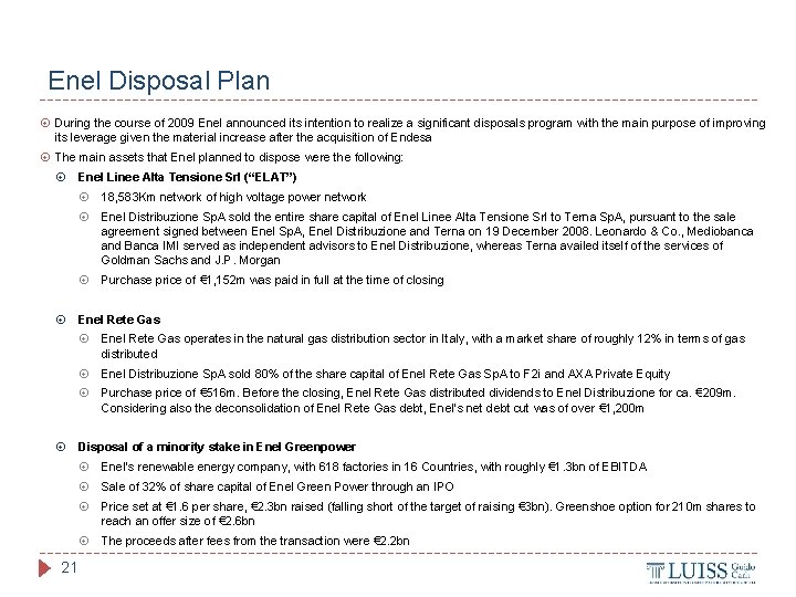 Enel Disposal Plan During the course of 2009 Enel announced its intention to realize