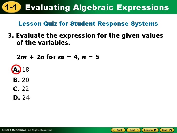 1 -1 Evaluating Algebraic Expressions Lesson Quiz for Student Response Systems 3. Evaluate the