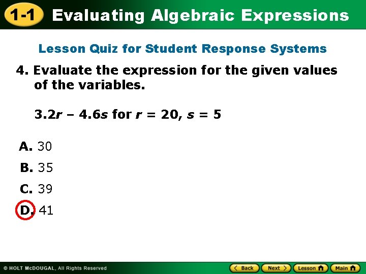 1 -1 Evaluating Algebraic Expressions Lesson Quiz for Student Response Systems 4. Evaluate the