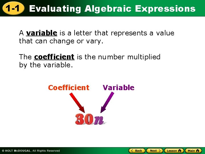 1 -1 Evaluating Algebraic Expressions A variable is a letter that represents a value