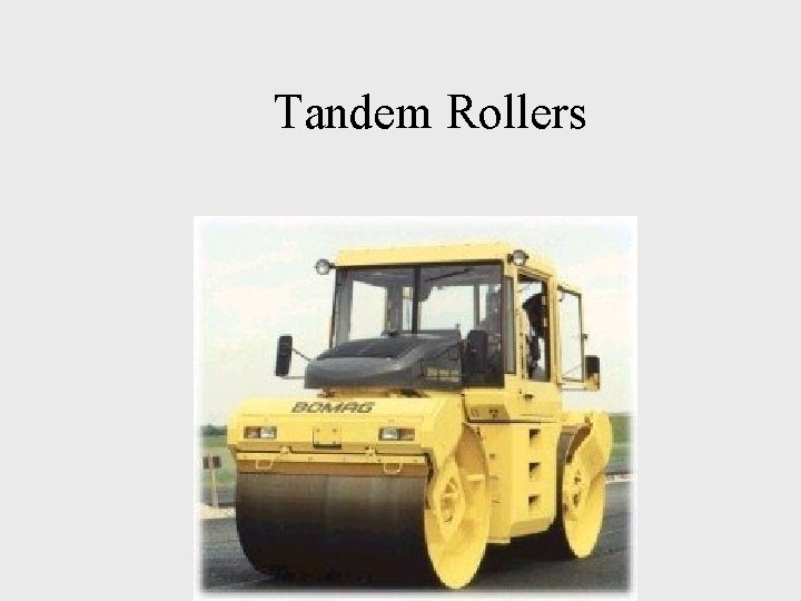 Tandem Rollers 