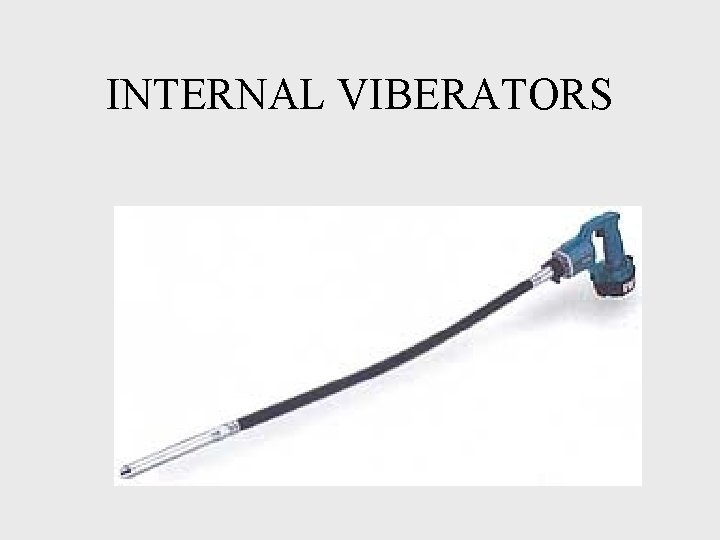 INTERNAL VIBERATORS 