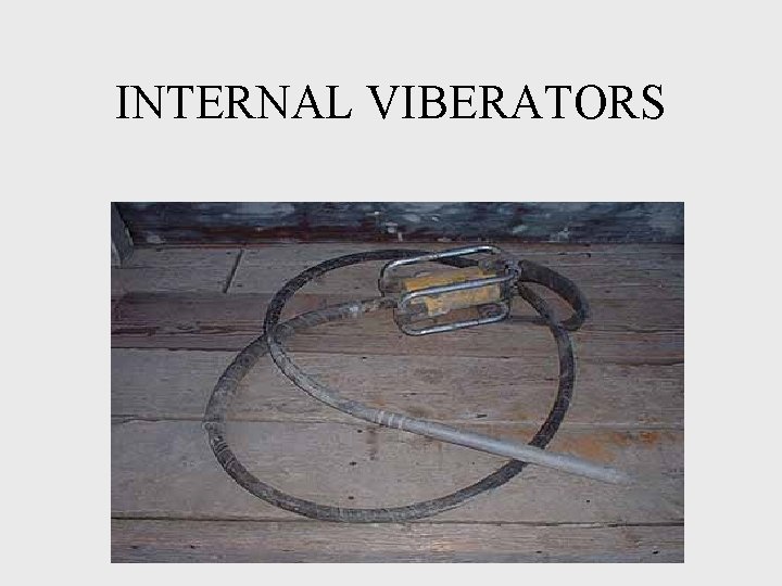 INTERNAL VIBERATORS 