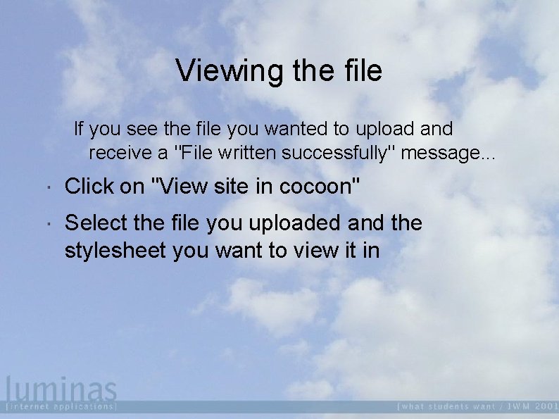 Viewing the file If you see the file you wanted to upload and receive