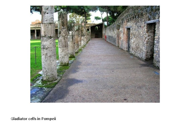 Gladiator cells in Pompeii 