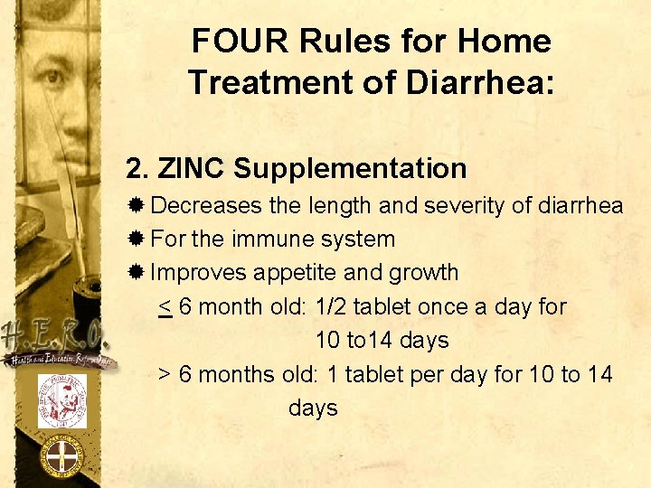 FOUR Rules for Home Treatment of Diarrhea: 2. ZINC Supplementation ® Decreases the length