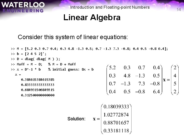 Introduction and Floating-point Numbers Linear Algebra Consider this system of linear equations: >> >>