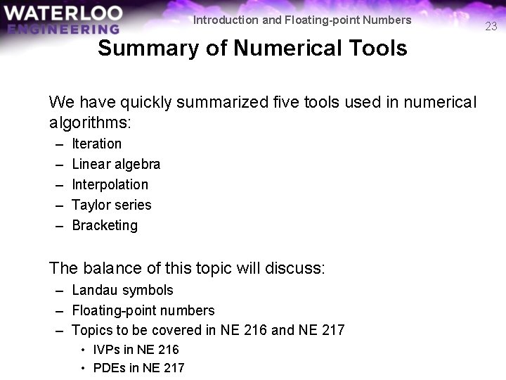 Introduction and Floating-point Numbers Summary of Numerical Tools We have quickly summarized five tools