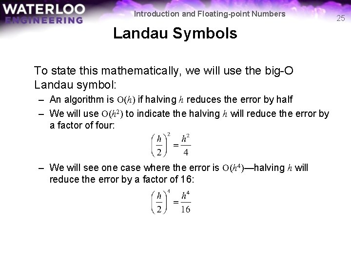 Introduction and Floating-point Numbers Landau Symbols To state this mathematically, we will use the