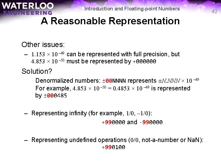 Introduction and Floating-point Numbers A Reasonable Representation Other issues: – 1. 153 × 10