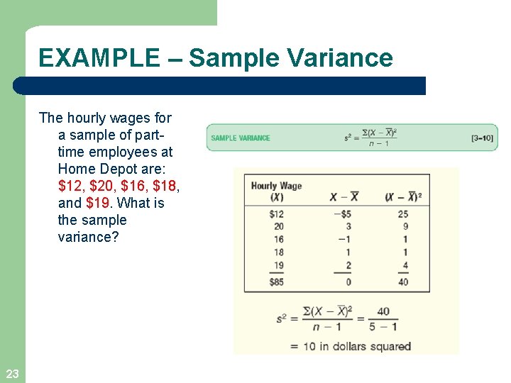 EXAMPLE – Sample Variance The hourly wages for a sample of parttime employees at