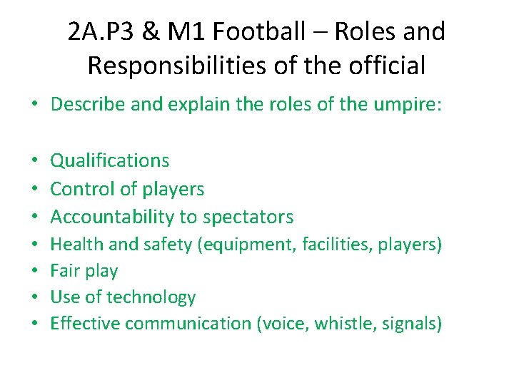 2 A. P 3 & M 1 Football – Roles and Responsibilities of the